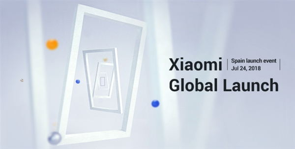 小米7月24日西班牙發(fā)布新品A2 對應(yīng)國行版小米6X